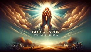 Praying for God's favor over your ministry. National Association of Christian Ministers